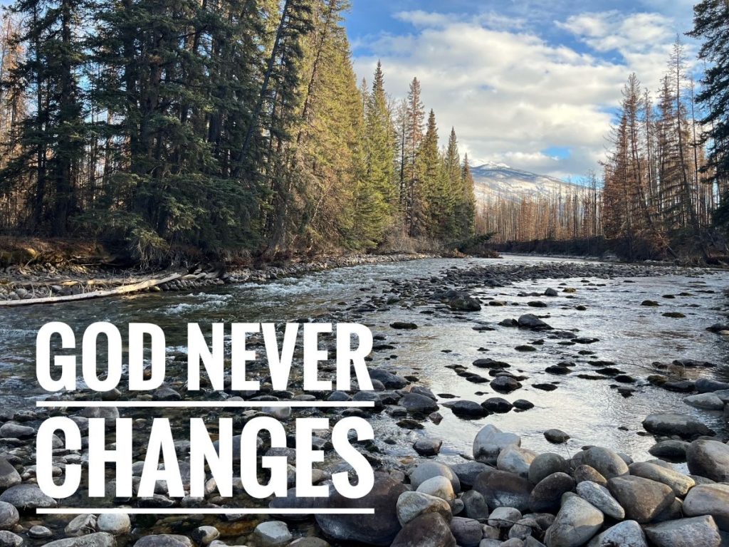 Never Changes God Never Changes - Scriptural Nuggets